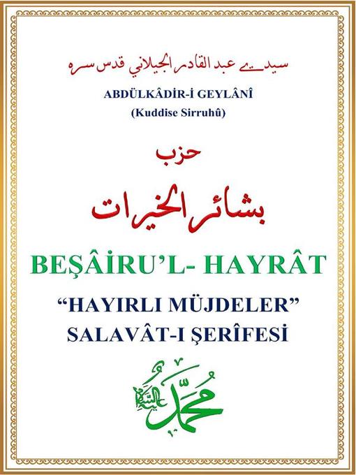 Title details for Beşairu'l Hayrat--Hayırlı Müjdeler by Abdulkâdir-i Geylânî - Available